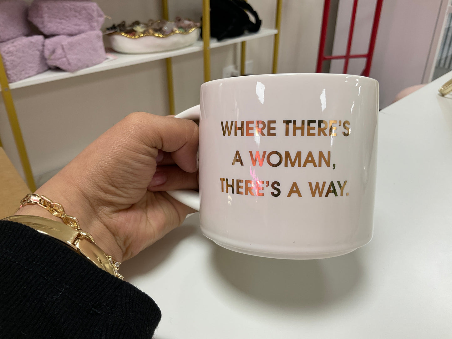 Where there’s a women there’s a way mug