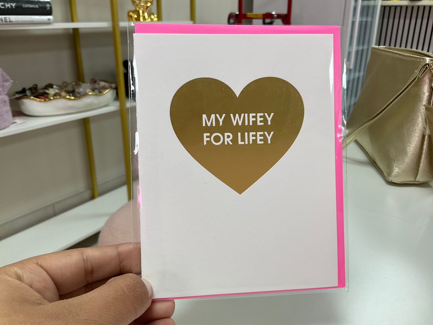 My wifey for lifey card