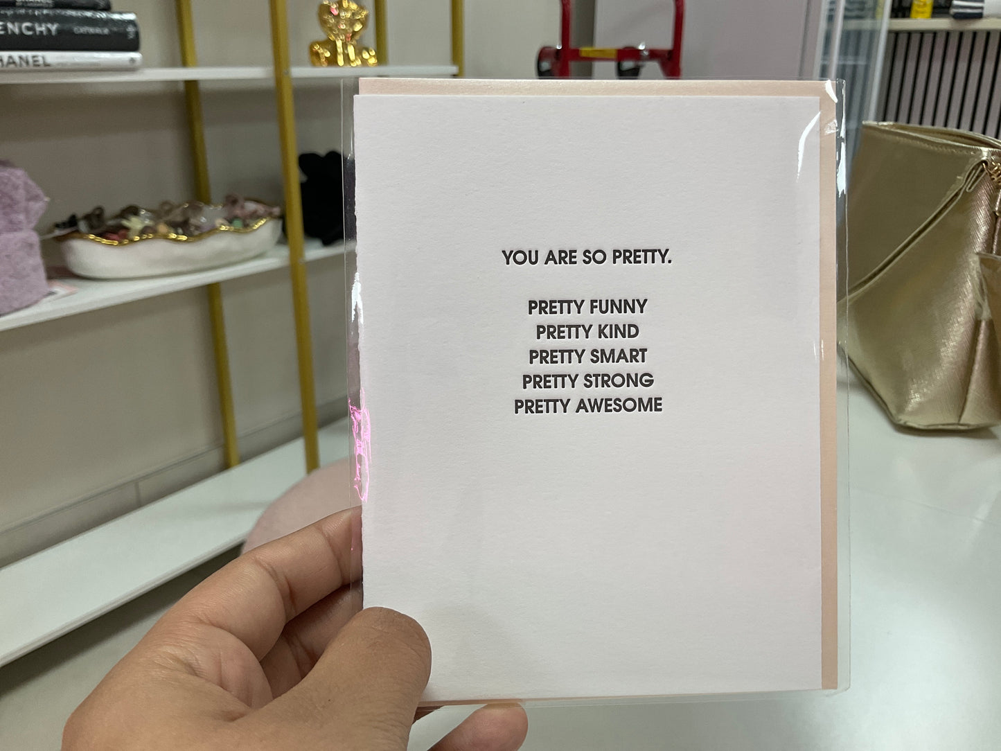 You are so pretty card
