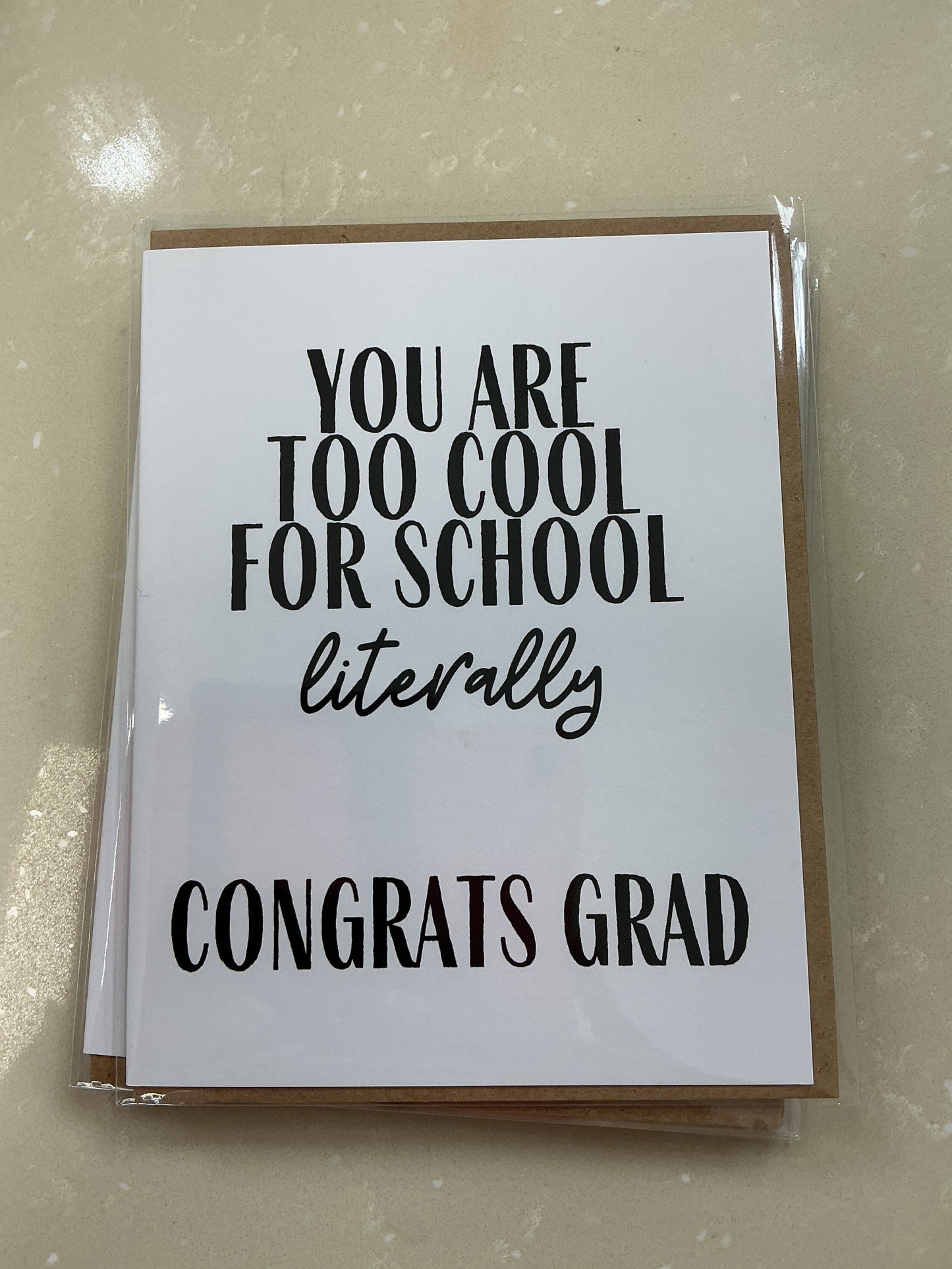 You are too cool for school card